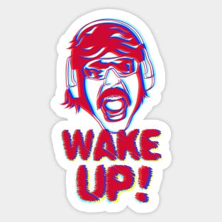 Wake Up! Light Fabric tees Sticker